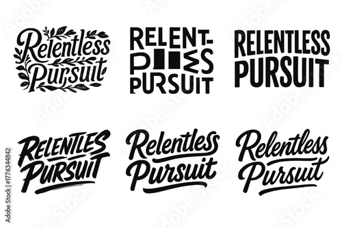 Creative Lettering Showcase. Relentless pursuit. Set lettering. harmonious lettering variations of the same emblematic concept, each with different artistic