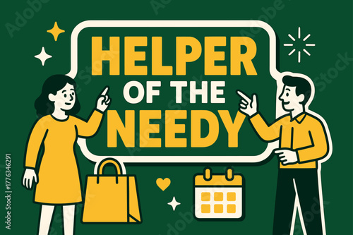 Helper of the Needy. Helper of the Needy banner, flat vector illustration, bold oversized text inside sticker outline banner, cartoon characters standing and