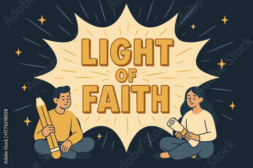 Light of Faith Banner. Light of faith banner, flat vector illustration, bold oversized text inside comic burst, cartoon characters sitting peacefully near