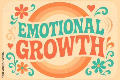 70s Funky Growth Poster. Emotional Growth ? 70s Poster; lettering: funky curved fonts; composition: wavy stacked; effects: warm gradients, concentric circles;