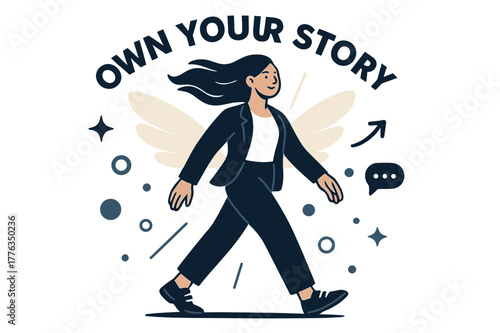 Empowered Female Figure. Female figure. A confident woman steps forward with wind-swept hair; ?Own your story? arcs above. Light rays form subtle wings behind