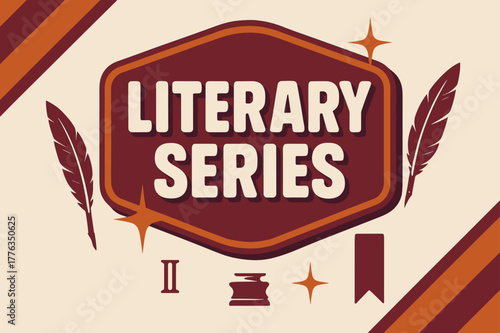 Retro Literary Poster. Literary Series ? Retro Poster; chunky rounded title inside a framed badge; diagonal stripe corners and spark bursts; strong drop