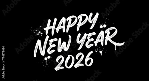 Happy New Year 2026 text in white graffiti style with paint splatters on a black background, celebrating the upcoming year.
