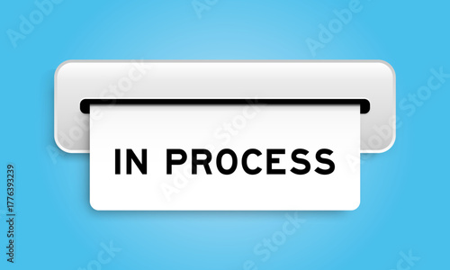 White coupon banner with word in process from machine on blue color background
