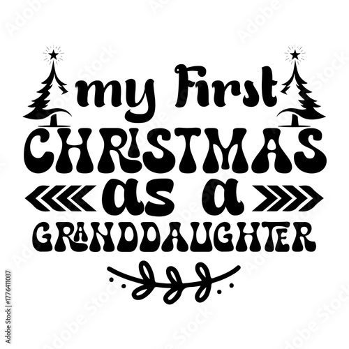 My first christmas as a granddaughter SVG Design
