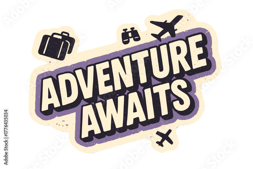 Retro Travel Adventure. “Adventure Awaits”. retro sticker block lettering, bold cut-out outline, slight