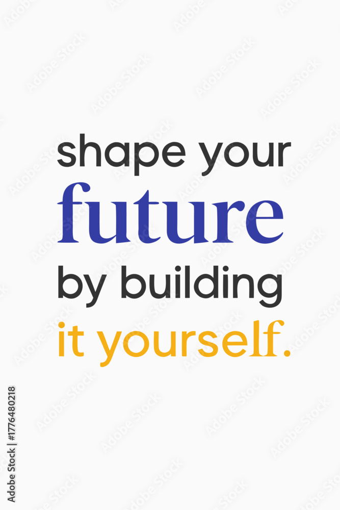Fototapeta premium Empowering quote inspires personal growth and taking control of your destiny