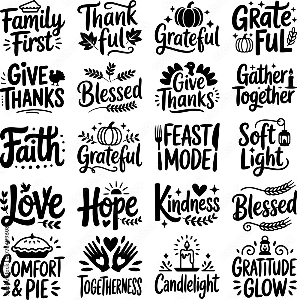 Fototapeta premium 20 Thanksgiving quotes. Black phrases, vector illustration. Ready holiday design with graphic elements and popular fall sayings. Thankful, blessed, give thanks, gather together, kindness 