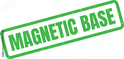 Distinctive green rectangular grunge stamp proclaiming the message Magnetic Base