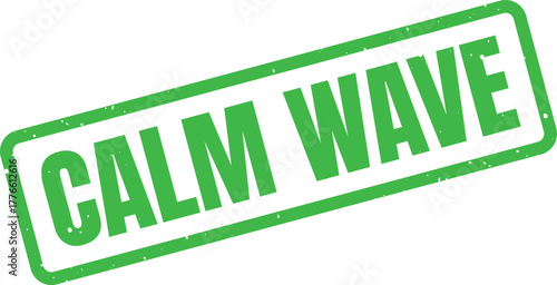 Green CALM WAVE Text Within a Distressed Rectangular Rubber Stamp Design