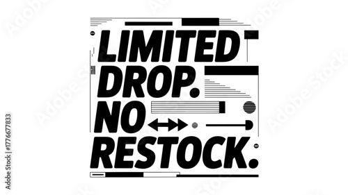 This striking vector graphic features the bold text limited drop no restock in a modern, geometric style, perfect for creating eyecatching designs