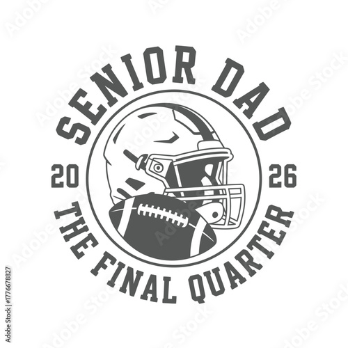Senior dad the final quarter football helmet and ball