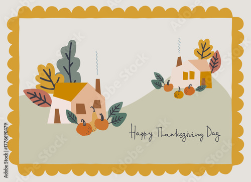 Happy Thanksgiving Day cozy holiday design. Handlettered phrase with country house, pumpkins, autumn leaves on in a frame in the Modern Folk style. Greeting card template, logo