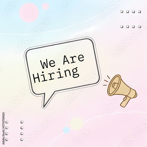 We are hiring text written on abstract background, exciting news announcements with megaphone and speech bubble,  job posting, graphic design illustration 
