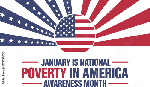 January is National Poverty in America Awareness Month banner featuring the US flag and patriotic red and blue starburst design for social justice advocacy.