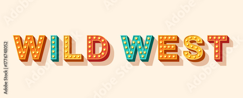 Wild west party typography poster. Vector illustration. Cowboy font concept banner. Vintage type light bulbs isolated on white background. Texas style event poster