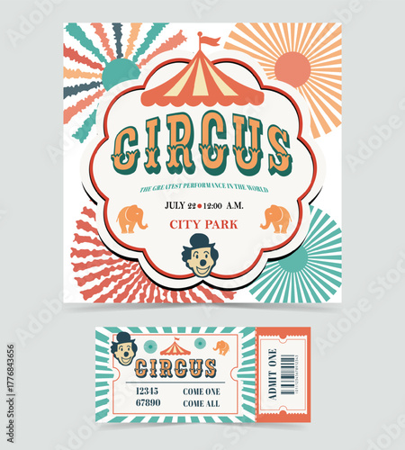  Retro circus poster and ticket template with colorful tent, clown, elephants, and sunburst background. For vintage event promotions, entertainment flyers, nostalgic design projects, funfair, carnival