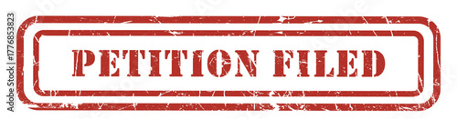 Petition Filed | Petition Filed Red Rubber Stamp | Legal Document Workflow, Bankruptcy, Court Filing, Official Notice