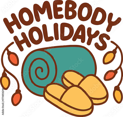 Homebody Holidays cozy indoor relaxation slippers and blanket comfortable leisure time vector illustration