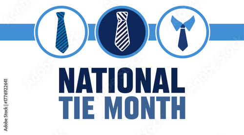 National Tie Month for tie lovers