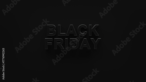 Black Friday text with dark shadows on black background. 3d render of Black Friday text. Dark shadowy Black Friday sales, selling merchandise, or advertisement for Black Friday.