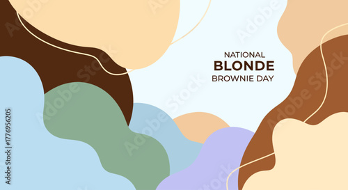 Abstract background with organic shapes in pastel and earthy tones, featuring text 'NATIONAL BLONDE BROWNIE DAY' in the center.