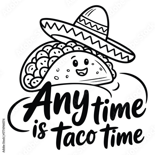 Vector illustration of anytime is taco time word expression isolated on white background suitable for taco quote typography food party or snack themed creative designs