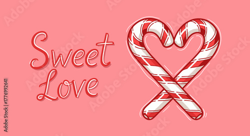 Sweet Love Text with Red and White Striped Candy Canes Forming a Heart Shape on a Pink Background, Valentine's Day Concept