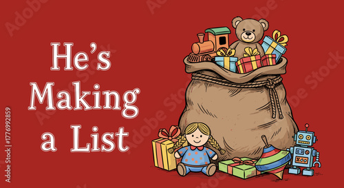 He's Making a List - Christmas Holiday Illustration with Santa's Sack Full of Toys and Gifts
