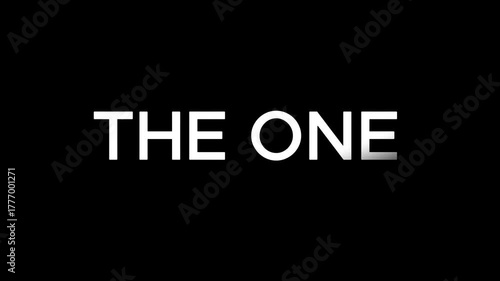 A stark image featuring the phrase the one in bold white letters against a solid black background