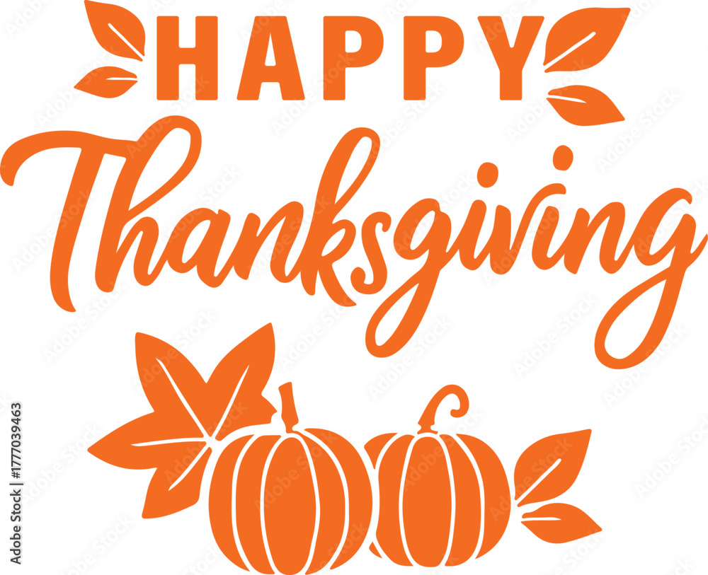 Fototapeta premium Happy thanksgiving typography with pumpkins and leaves autumn festive illustration 