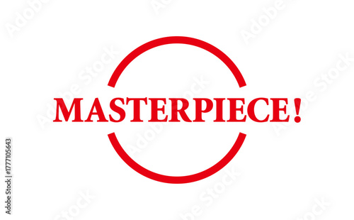 MASTERPIECE! - MASTERPIECE! text written on Red Rubber Stamp 
