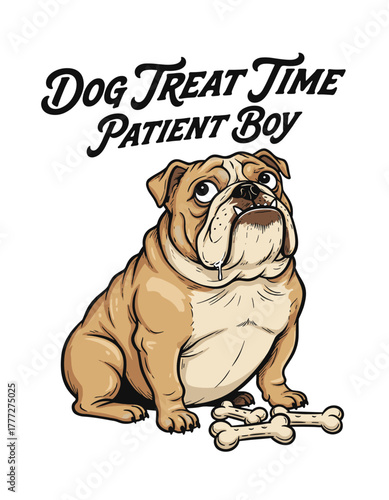 Dog Treat Time Patient Boy cartoon artwork of a cute bulldog drooling over bones, perfect for t-shirt design, poster art, and sticker use.