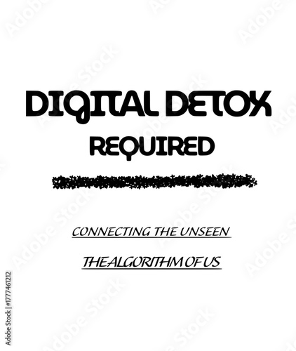 Digital Detox Required: Connecting the Unseen