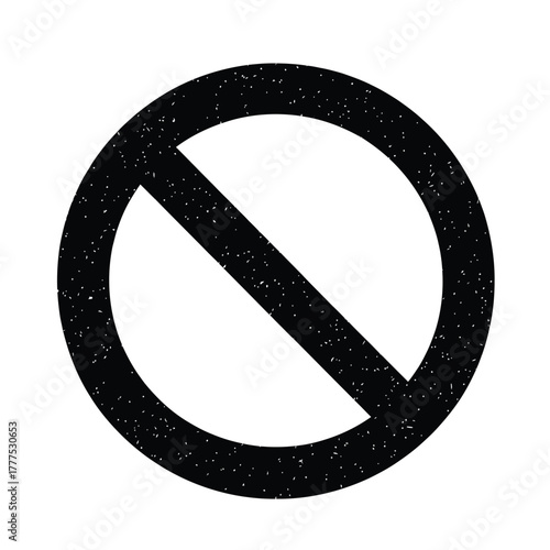 A black prohibition symbol indicates a restriction or a warning to stop.