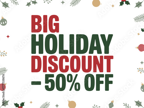 Big holiday discount of 50% off is advertised with Christmas decorations.