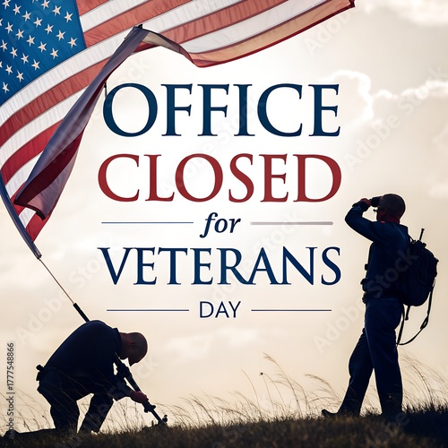 Office closed Veterans Day message honoring military veterans with saluting soldier silhouette and USA flag background