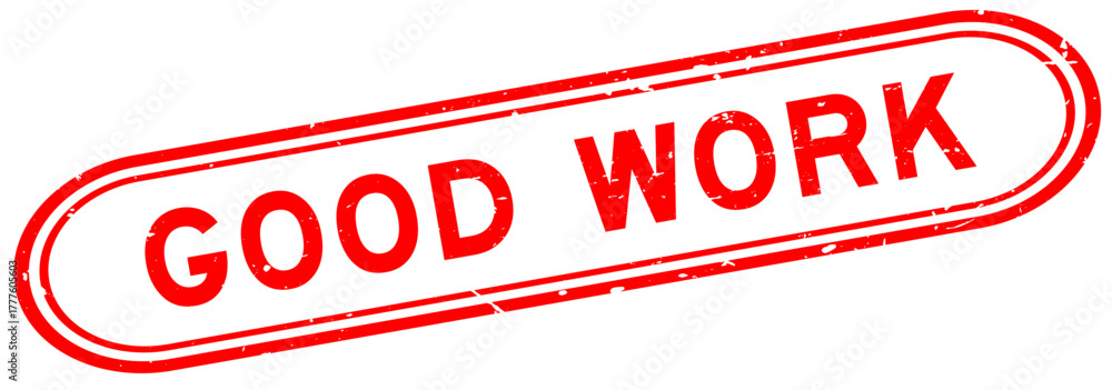 Obraz premium Grunge red good work word rubber seal stamp on white background
