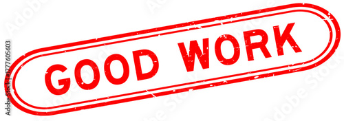 Grunge red good work word rubber seal stamp on white background