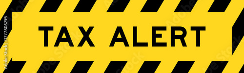 Yellow and black color with line striped label banner with word tax alert