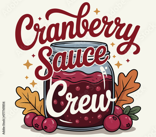 Cranberry sauce crew T-shirt design.  Thanks given T-shirt design.