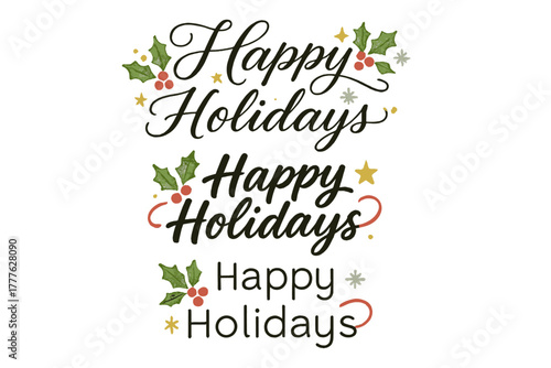 Festive Calligraphy Designs. Happy Holidays. Create a calligraphy lettering illustration of the phrase: Happy