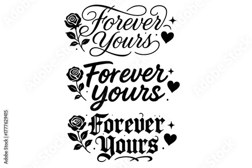 Calligraphy Lettering Variations. Forever Yours. Create a calligraphy lettering illustration of the phrase: