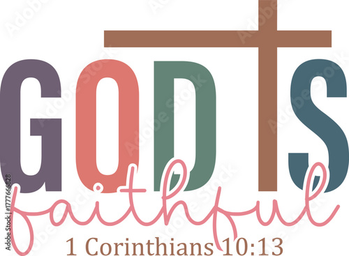 god is faithful - Colorful Christian design, Sleeve Shirt Design, Bible Verse svg t-shirt, religious inspirational quote, jesus message 
