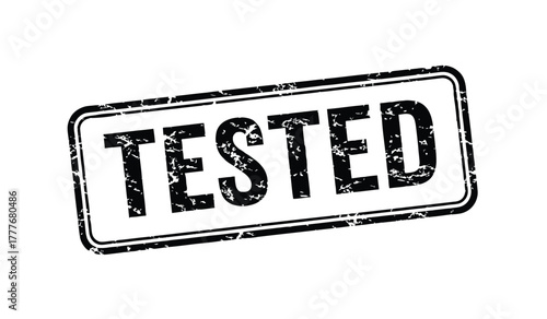 Tested Grunge Rubber Stamp Vector for Quality Assurance