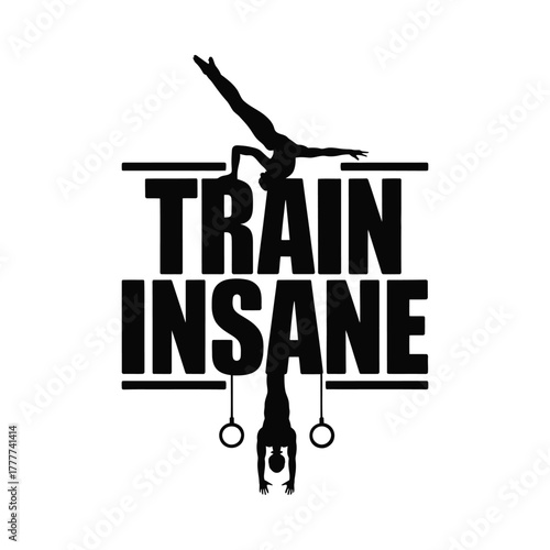 Gymnastics silhouette with train insane text and rings