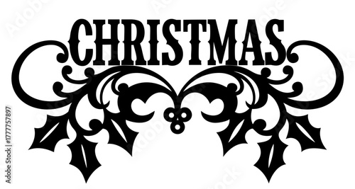 black Christmas typography with vintage ornament and holly leaves for greeting card