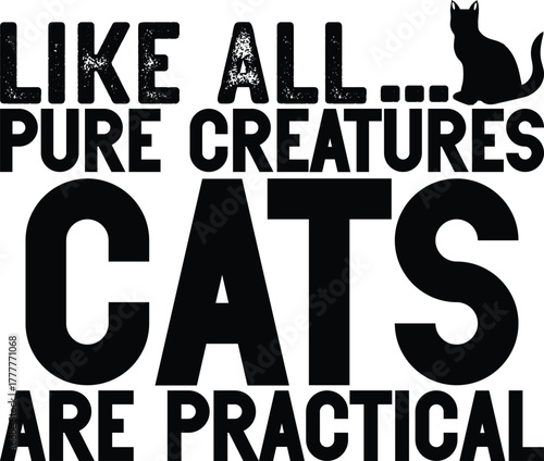 Whimsical cat illustration with a philosophical quote about purity and practicality