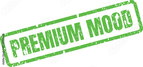 Commercial green grunge rubber stamp with the positive message Premium Mood