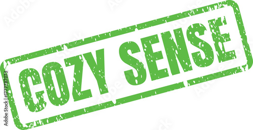 Cozy Sense green grunge rubber stamp impression conveying warmth and pleasant feelings
